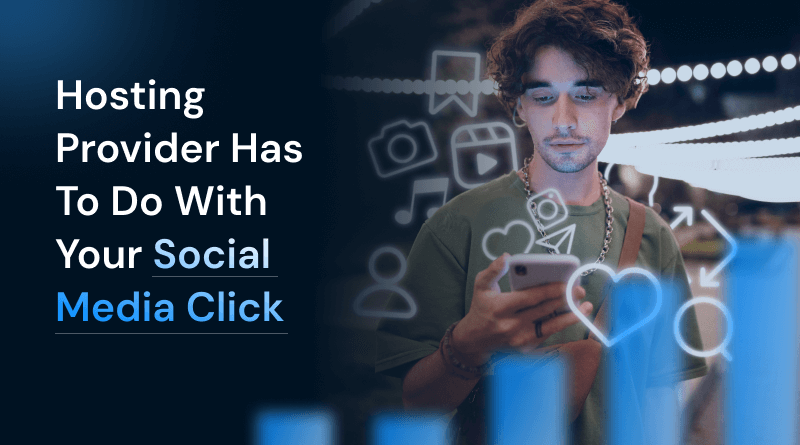 what-hosting-provider-has-to-do-with-social-media-click-through-rates